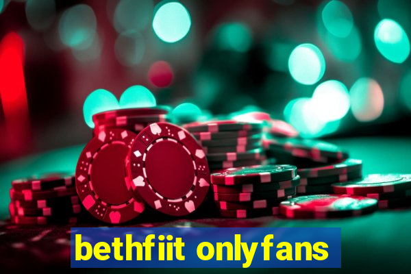 bethfiit onlyfans